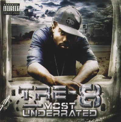 Tre-8 – Most Underrated (CD) (2008) (FLAC + 320 kbps)