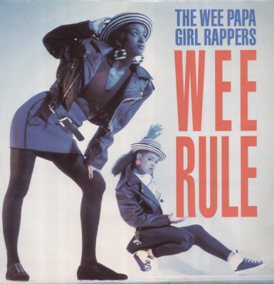 Wee Papa Girl Rappers – Wee Rule / Rebel Rap (VLS) (1988) (FLAC + 320 kbps)