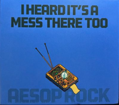 Aesop Rock – I Heard It’s A Mess There Too (CD) (2025) (FLAC + 320 kbps)