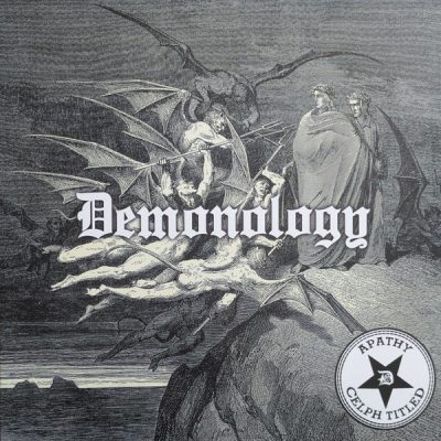 Apathy & Celph Titled – Demonology (Vinyl Reissue) (2017-2025) (FLAC + 320 kbps)