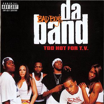 Bad Boy’s Da Band – Too Hot For T.V. (CD) (2003) (FLAC + 320 kbps)