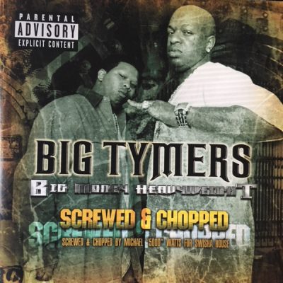 Big Tymers – Big Money Heavyweight (Screwed & Chopped) (CD) (2004) (FLAC + 320 kbps)