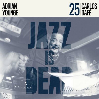 Adrian Younge – Jazz Is Dead 025: Carlos Dafé (WEB) (2025) (320 kbps)