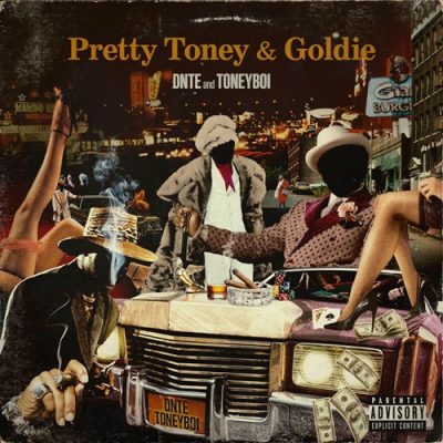 DNTE & Toney Boi – Pretty Toney & Goldie EP (WEB) (2025) (320 kbps)