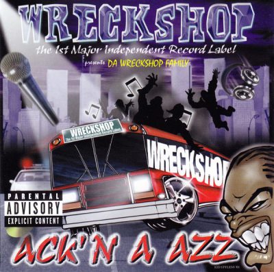 Da Wreckshop Family – Ack’n A Azz (CD) (2000) (FLAC + 320 kbps)