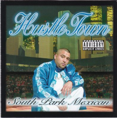 South Park Mexican – Hustle Town (Remastered CD) (1998-1999) (FLAC + 320 kbps)