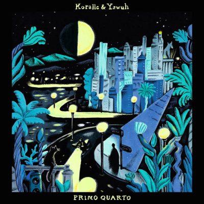 Koralle & Yawuh – Primo Quarto (WEB) (2025) (320 kbps)