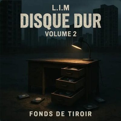 LIM – Disque Dur, Volume 2: Fonds De Tiroirs EP (WEB) (2025) (320 kbps)
