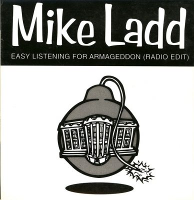 Mike Ladd – Easy Listening For Armageddon (Radio Edit) (Promo CDS) (1997) (FLAC + 320 kbps)