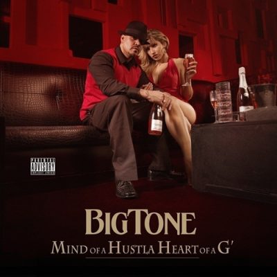 Big Tone – Mind Of A Hustla Heart Of A G’ (WEB) (2013) (FLAC + 320 kbps)