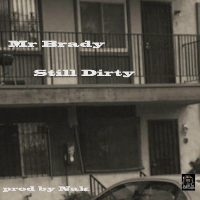 Mr. Brady & Nak – Still Dirty (WEB) (2025) (320 kbps)