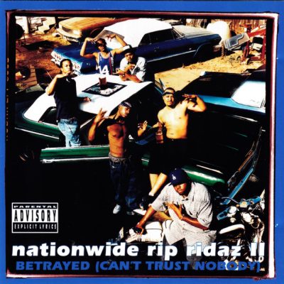 Nationwide Rip Ridaz – Nationwide Rip Ridaz II Betrayed (Can’t Trust Nobody) (CD) (1999) (FLAC + 320 kbps)