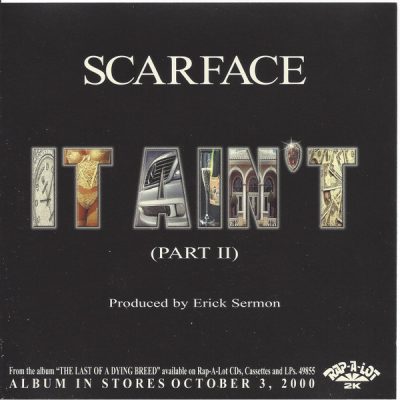 Scarface – It Ain’t (Part II) (Promo CDS) (2000) (FLAC + 320 kbps)