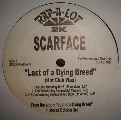 Scarface – Last Of A Dying Breed (Hot Club Wax) (Vinyl) (2000) (FLAC + 320 kbps)