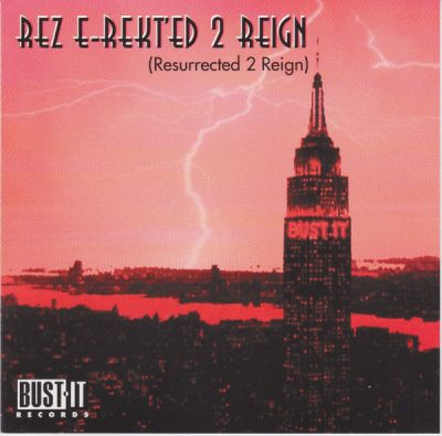 VA – Rez E-Rekt’ed 2 Reign (Resurrected 2 Reign) (CD) (1995) (FLAC + 320 kbps)