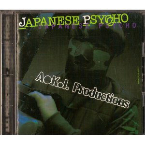 A.K.I. Productions – Japanese Psycho (CD) (1993) (FLAC + 320 kbps)