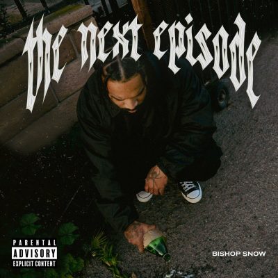 Bishop Snow – The Next Episode EP (WEB) (2023) (FLAC + 320 kbps)