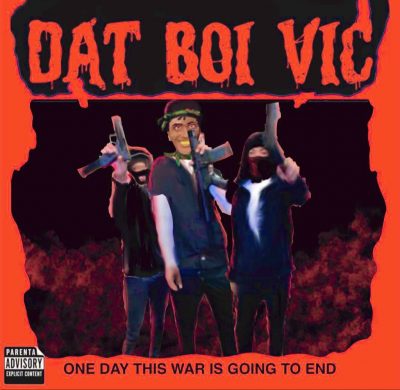 Dat Boi Vic – One Day This War Is Going To End (WEB) (2025) (320 kbps)