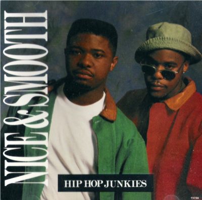 Nice & Smooth – Hip Hop Junkies (Promo CDS) (1991) (FLAC + 320 kbps)