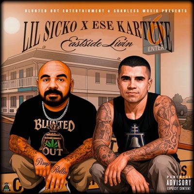 Lil Sicko & Ese Kartune – Eastside Livin EP (WEB) (2025) (320 kbps)