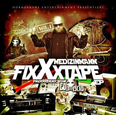 Medizin Mann – FixXxtape Vol. 1 EP (CD) (2013) (FLAC + 320 kbps)