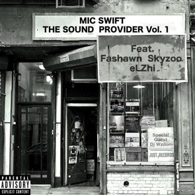 Mic Swift The Sound Provider – Voulme 1 EP (WEB) (2025) (320 kbps)