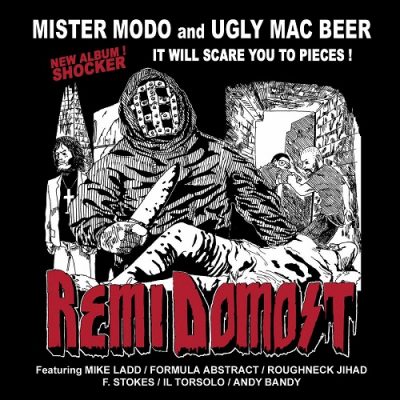 Mister Modo & Ugly Mac Beer – Remi Domost (CD) (2010) (FLAC + 320 kbps)