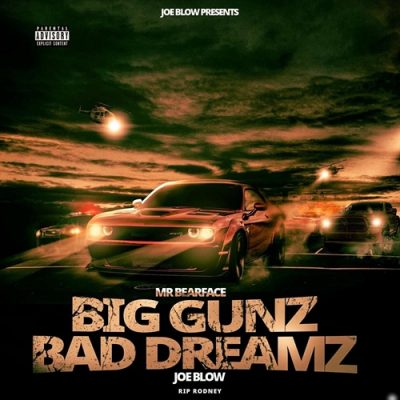 Mr Bearface & Joe Blow – Big Gunz Bad Dreamz (WEB) (2025) (320 kbps)