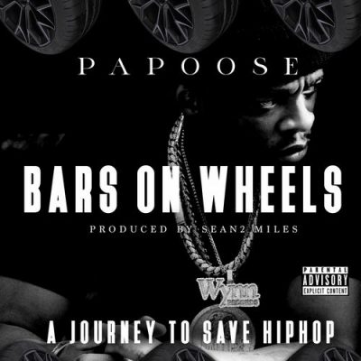 Papoose – Bars On Wheels: A Journey To Save Hip Hop EP (WEB) (2025) (320 kbps)