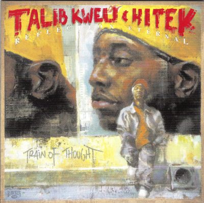 Reflection Eternal – Train Of Thought (Clean Edition CD) (2000) (FLAC + 320 kbps)