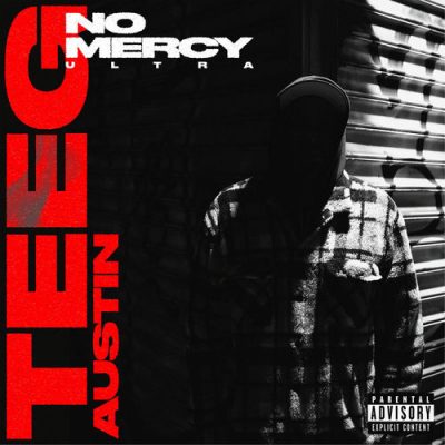 Teeg Austin – No Mercy Ultra (WEB) (2025) (320 kbps)