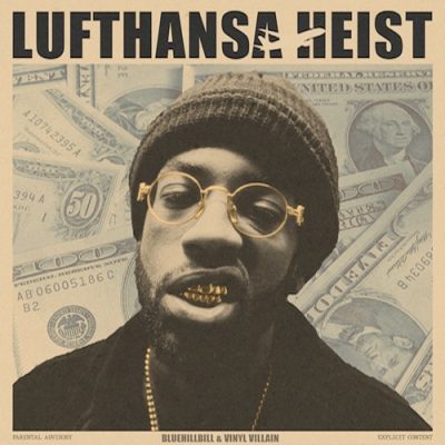 Bluehillbill & Vinyl Villain – Lufthansa Heist (WEB) (2025) (320 kbps)