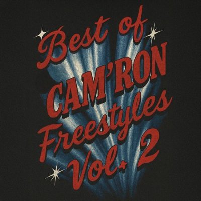 Cam’ron – Best Of Cam’ron Freestyles Vol. 2 (WEB) (2025) (FLAC + 320 kbps)