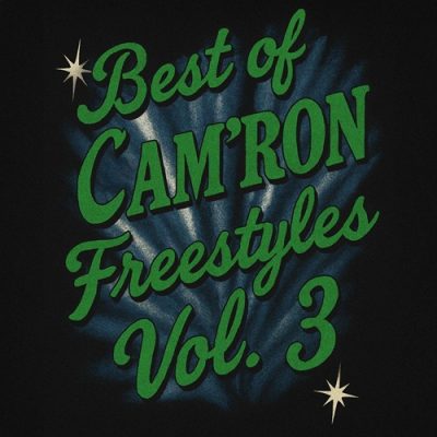 Cam’ron – Best Of Cam’ron Freestyles Vol. 3 (WEB) (2025) (FLAC + 320 kbps)