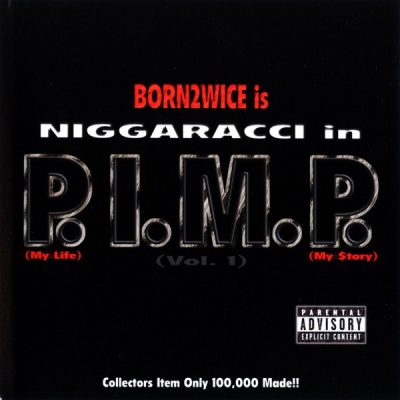 Born 2wice – Niggaracci: P.I.M.P. (Vol. 1) (CD) (2000) (FLAC + 320 kbps)