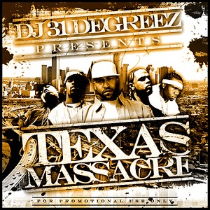 DJ 31 Degreez – Texas Massacre (CD) (2005) (FLAC + 320 kbps)