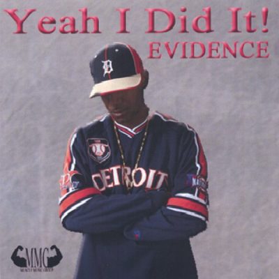 Evidence – Yeah I Did It (CD) (2004) (FLAC + 320 kbps)