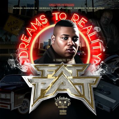 Fat Pat – Dreams To Reality: A Tribute To Fat Pat (WEB) (2025) (320 kbps)