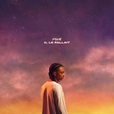 Fave – Il Le Fallait (CD) (2023) (FLAC + 320 kbps)