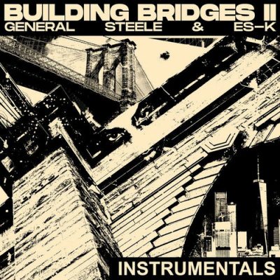 General Steele & Es-K – Building Bridges II (Instrumentals) (WEB) (2025) (320 kbps)