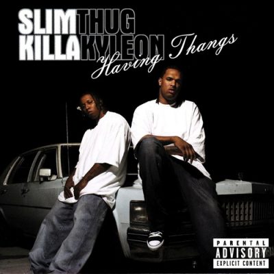 Slim Thug & Killa Kyleon – Having Thangs (WEB) (2003) (FLAC + 320 kbps)