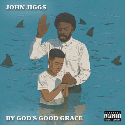 John Jigg$ – By God’s Good Grace (WEB) (2025) (320 kbps)