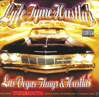 Lyfe Tyme Hustla’s – Las Vegas Thugs & Hustla’s (CD) (2000) (FLAC + 320 kbps)