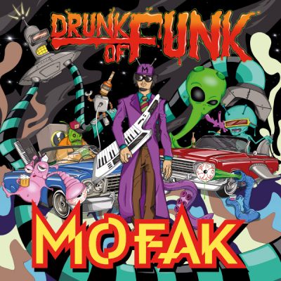 Mofak – Drunk Of Funk (CD) (2019) (FLAC + 320 kbps)