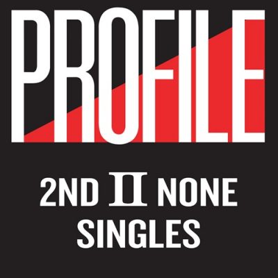 2nd II None – Profile Singles (WEB) (2021) (FLAC + 320 kbps)