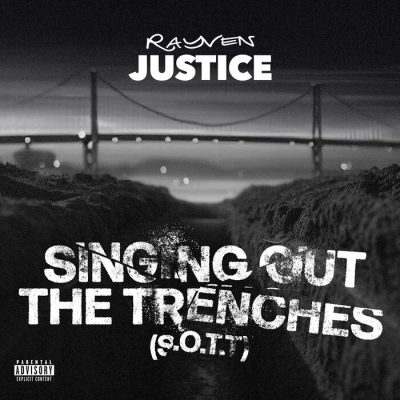 Rayven Justice – Singing Out The Trenches EP (WEB) (2025) (320 kbps)