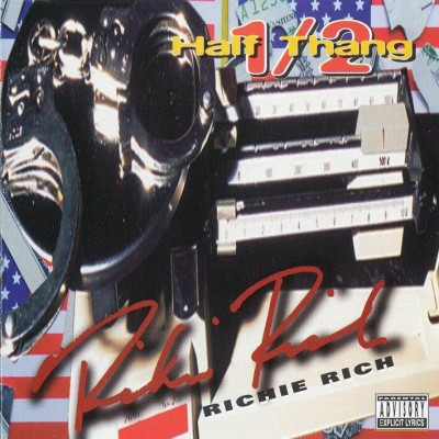 Richie Rich – 1/2 (Half Thang) (Remastered Vinyl) (1996-2025) (FLAC + 320 kbps)