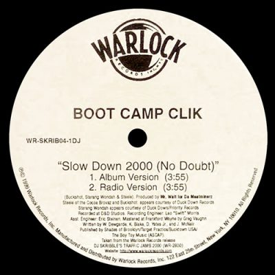 Boot Camp Clik – Slow Down 2000 (No Doubt) (WEB Single) (2000) (FLAC + 320 kbps)
