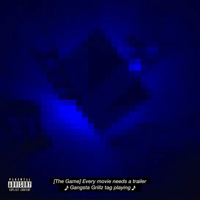 The Game, DJ Drama, Mike & Keys – Gangsta Grillz: Every Movie Needs A Trailer (WEB) (2025) (FLAC + 320 kbps)