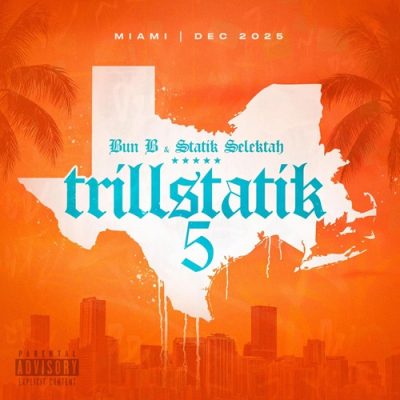 Bun B & Statik Selektah – Trillstatik 5 (WEB) (2025) (320 kbps)